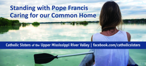 Contributed Billboards about care of the environment are going up across Iowa. Catholic sisters, based in the Upper Mississippi River Valley region, are sponsoring more than 20 billboards. 