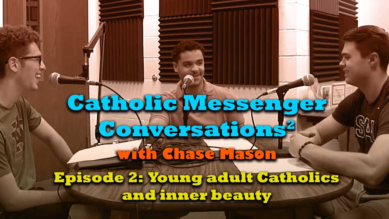 Young adult Catholics reflect on inner beauty in CMC2 podcast